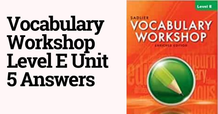 Vocab workshop level e unit 5 answers