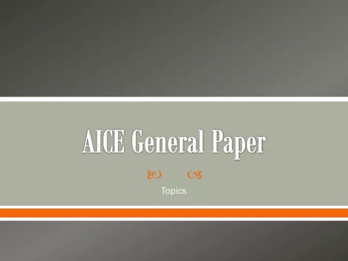 Aice general paper writing overview getting know ppt