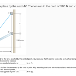 Cord ab ac place knowing held rod force exerted moment point mm chegg solved solve cross please using