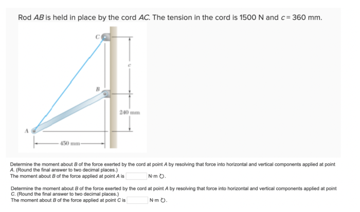 Cord ab ac place knowing held rod force exerted moment point mm chegg solved solve cross please using